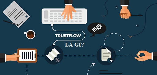 Trust Flow là gì