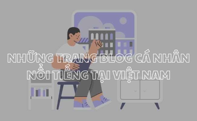 Các trang Blog nổi tiếng Việt Nam